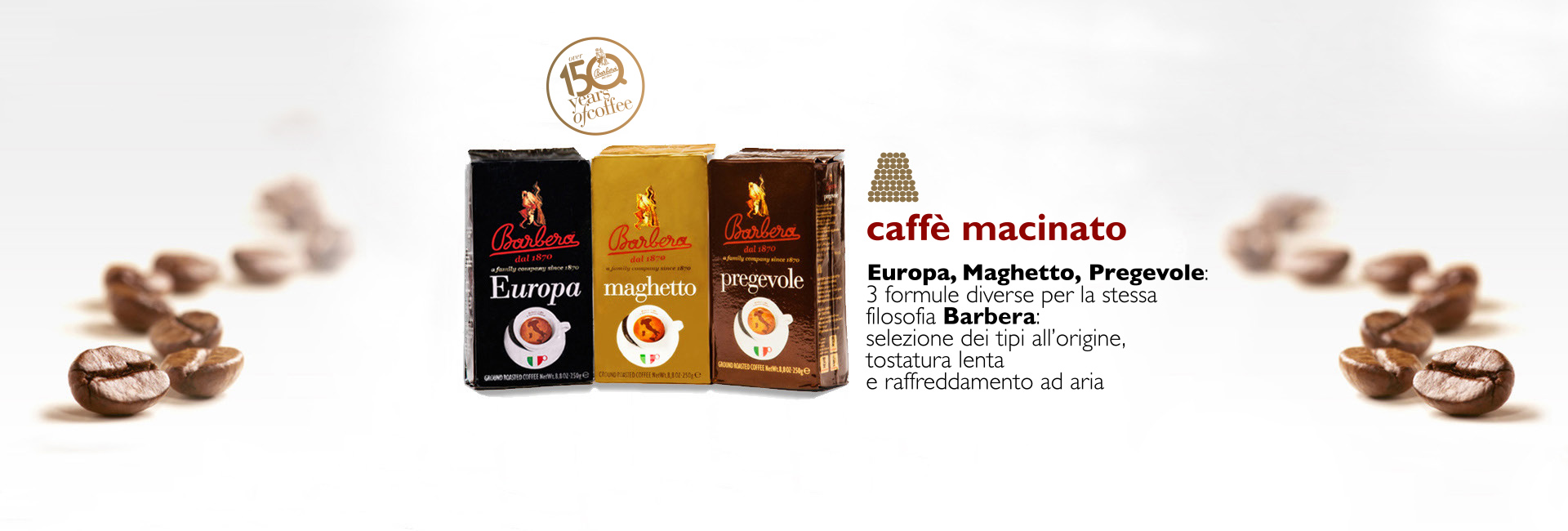 Caffe macinato Barbera